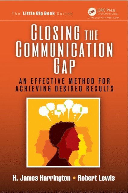 Robert Lewis, H. James Harrington - Closing the Communication Gap, E-bok