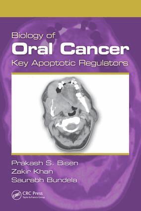 Prakash S. Bisen, Zakir Khan, Saurabh Bundela - Biology of Oral Cancer, E-bok