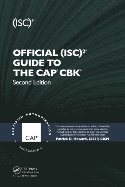 Patrick D. Howard - Official (ISC)2(R) Guide to the CAP(R) CBK(R), E-bok