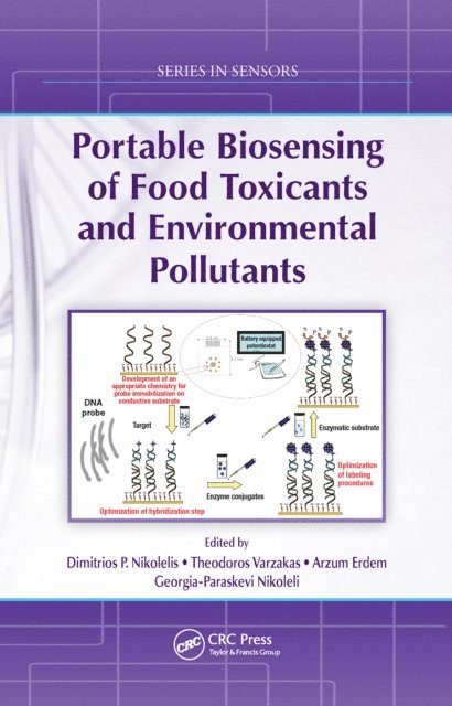 Georgia-Paraskevi Nikoleli, Arzum Erdem, Theodoros Varzakas, Dimitrios P. Nikolelis - Portable Biosensing of Food Toxicants and Environmental Pollutants, E-bok