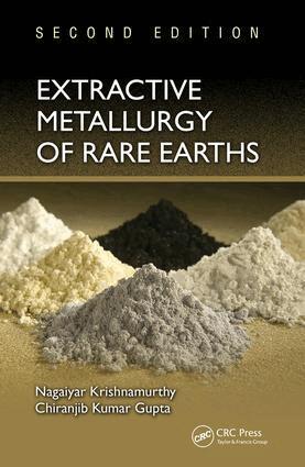 Nagaiyar Krishnamurthy, Chiranjib Kumar Gupta - Extractive Metallurgy of Rare Earths, Inbunden