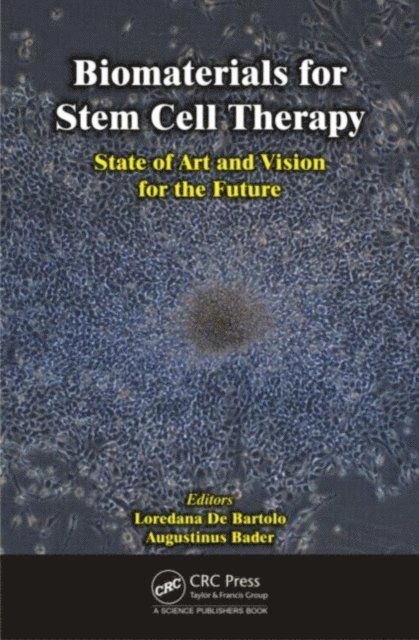 Augustinus Bader, Loredana De Bartolo - Biomaterials for Stem Cell Therapy, E-bok