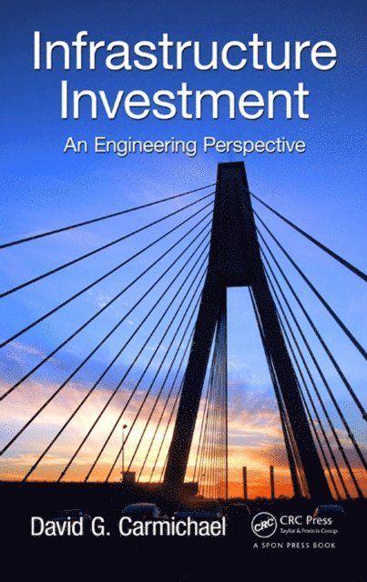 David G. Carmichael - Infrastructure Investment, E-bok