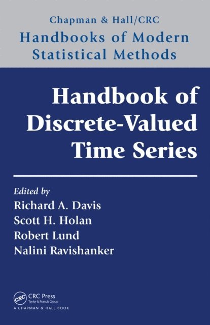 Nalini Ravishanker, Robert Lund, Scott H. Holan, Richard A. Davis - Handbook of Discrete-Valued Time Series, E-bok