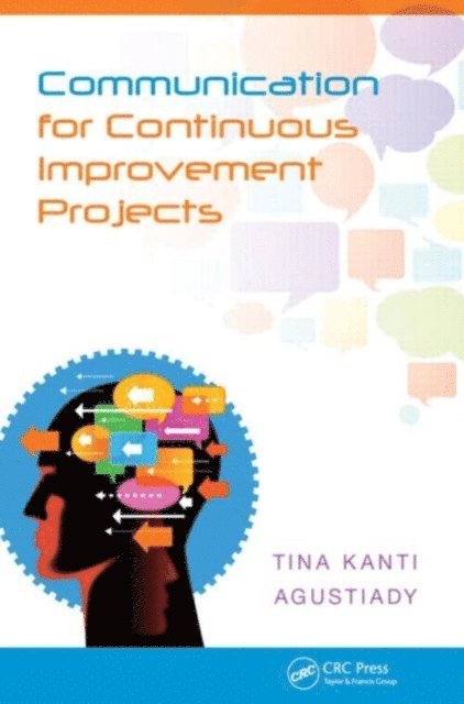 Tina Agustiady - Communication for Continuous Improvement Projects, E-bok