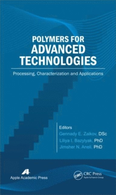 Jimsher N. Aneli, Liliya I. Bazylyak, Gennady E. Zaikov - Polymers for Advanced Technologies, E-bok