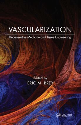 Eric M. Brey - Vascularization, Inbunden
