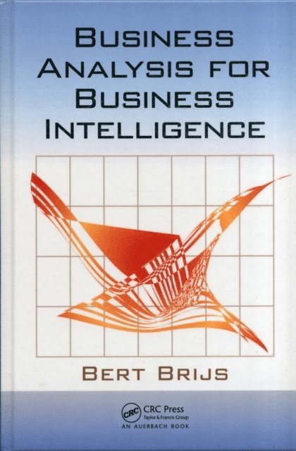 Bert Brijs - Business Analysis for Business Intelligence, E-bok