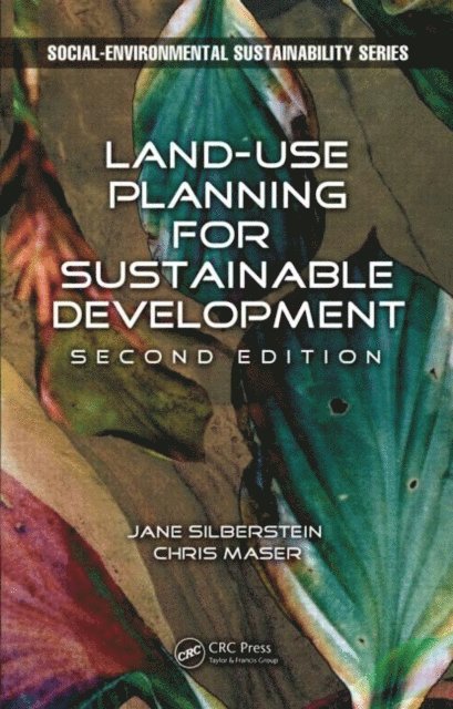 Chris Maser, M.A. Silberstein - Land-Use Planning for Sustainable Development, E-bok
