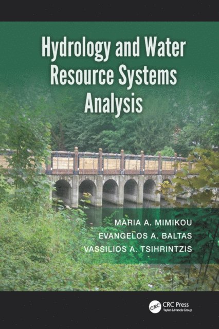 Vassilios A. Tsihrintzis, Evangelos A. Baltas, Maria A. Mimikou - Hydrology and Water Resource Systems Analysis, E-bok