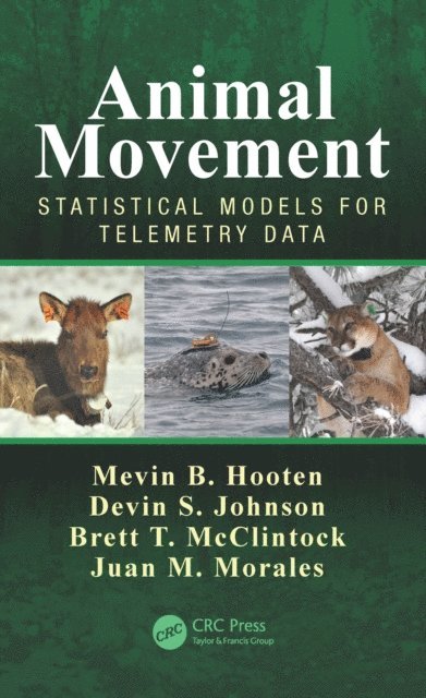 Juan M. Morales, Brett T. McClintock, Devin S. Johnson, Mevin B. Hooten - Animal Movement, E-bok