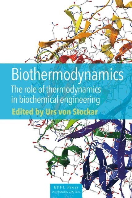 Luuk A. M. van der Wielen, Urs von Stockar - Biothermodynamics, E-bok
