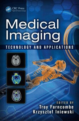Troy Farncombe, Kris Iniewski - Medical Imaging, Inbunden