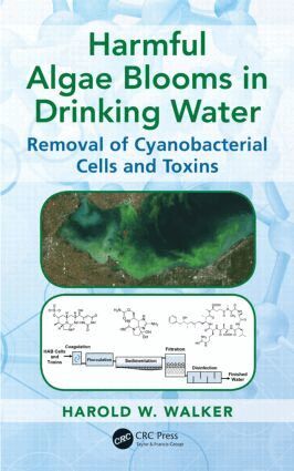 Harold W. Walker - Harmful Algae Blooms in Drinking Water, Inbunden