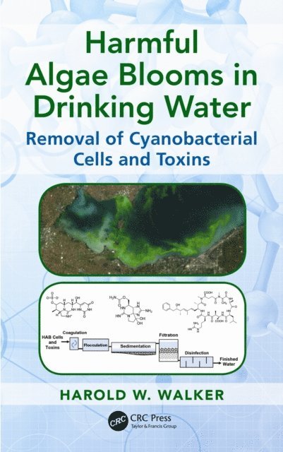 Harold W. Walker - Harmful Algae Blooms in Drinking Water, E-bok