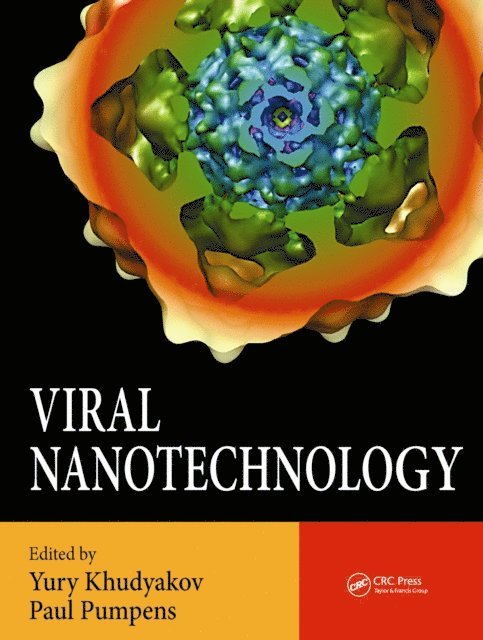 Paul Pumpens, Yury Khudyakov - Viral Nanotechnology, E-bok