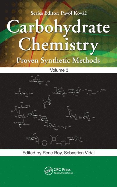 Sebastien Vidal, Rene Roy - Carbohydrate Chemistry, E-bok