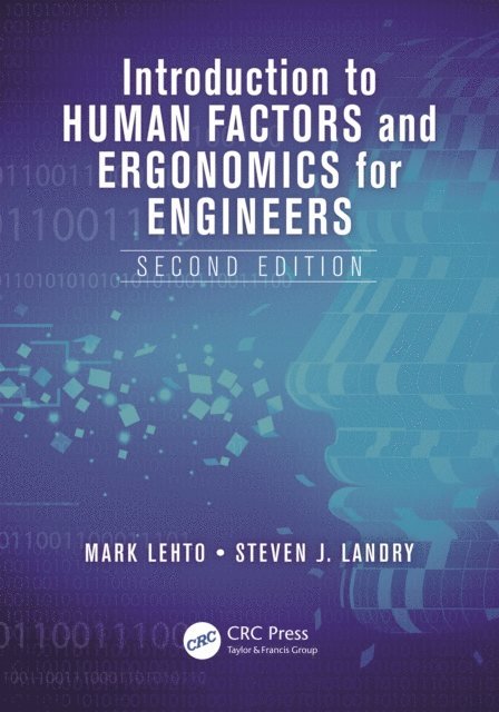 Steven J. Landry, Mark R. Lehto - Introduction to Human Factors and Ergonomics for Engineers, E-bok