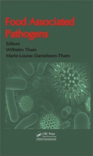 Marie Louise Danielsson-Tham, Wilhelm Tham - Food Associated Pathogens, E-bok