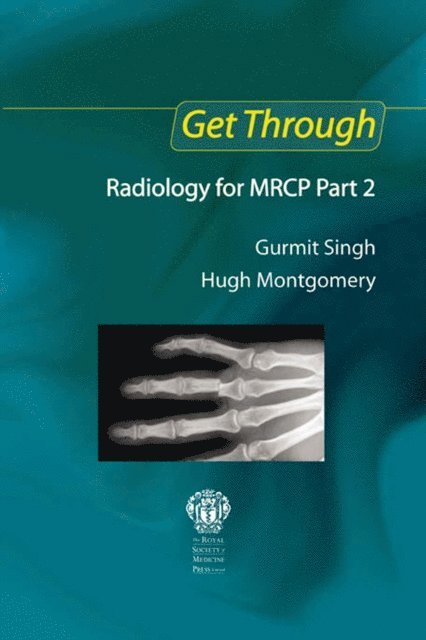 Hugh Montgomery, Gurmit Singh - Get Through Radiology for MRCP Part 2, E-bok