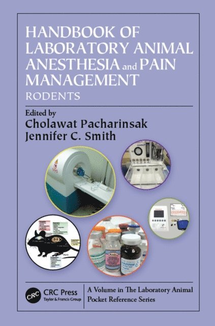 Jennifer C. Smith, Cholawat Pacharinsak - Handbook of Laboratory Animal Anesthesia and Pain Management, E-bok