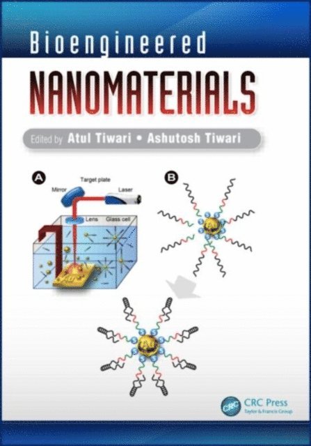 Ashutosh Tiwari, Atul Tiwari - Bioengineered Nanomaterials, E-bok