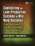 Capitalizing on Lean Production Systems to Win New Business