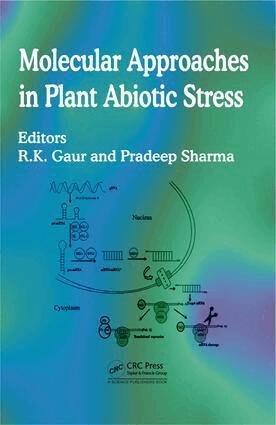 Rajarshi Kumar Gaur, Pradeep Sharma - Molecular Approaches in Plant Abiotic Stress, E-bok
