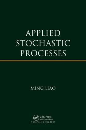 Ming Liao - Applied Stochastic Processes, Inbunden. Tillgänglighet: Lägg i varukorg