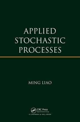 Ming Liao - Applied Stochastic Processes, E-bok. Tillgänglighet: Lägg i varukorg
