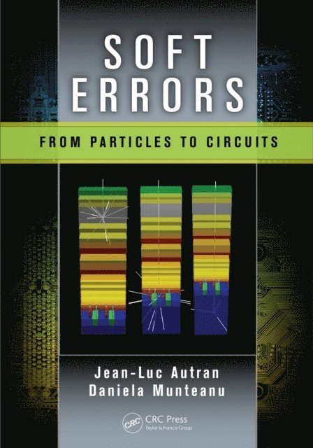 Daniela Munteanu, Jean-Luc Autran - Soft Errors, E-bok