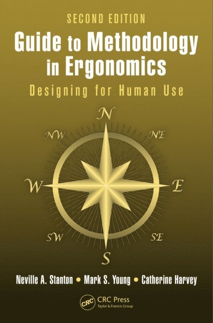 Neville A. Stanton - Guide to Methodology in Ergonomics, E-bok