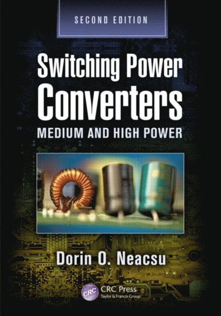 Dorin O. Neacsu - Switching Power Converters, E-bok