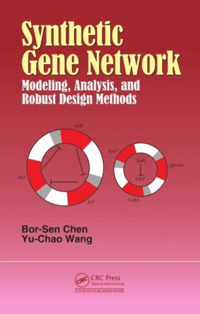 Yu-Chao Wang, Bor-Sen Chen - Synthetic Gene Network, E-bok