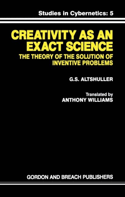 G.S. Altshuller - Creativity As an Exact Science, E-bok