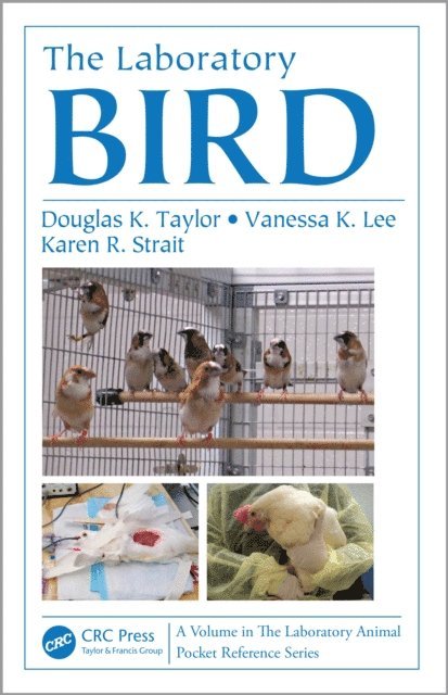 Karen R Strait, Vanessa K Lee, Douglas K Taylor - Laboratory Bird, E-bok