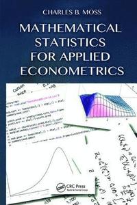 Mathematical Statistics for Applied Econometrics