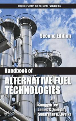 Sunggyu Lee, James G. Speight, Sudarshan K. Loyalka - Handbook of Alternative Fuel Technologies, E-bok