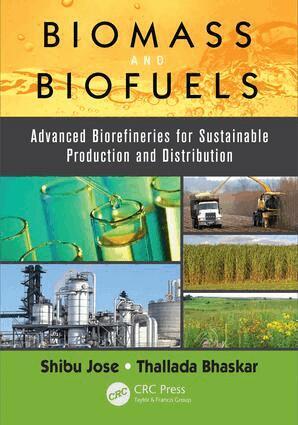 Shibu Jose, Thallada Bhaskar - Biomass and Biofuels, E-bok