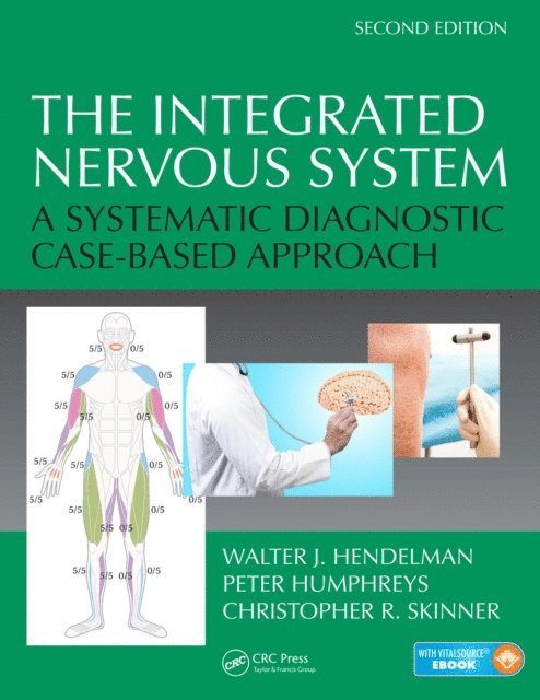 Christopher R. Skinner, Peter Humphreys, Walter J. Hendelman - Integrated Nervous System, E-bok