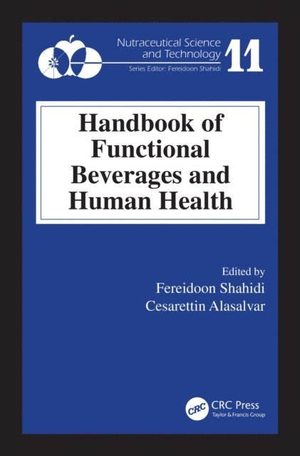 Cesarettin Alasalvar, Fereidoon Shahidi - Handbook of Functional Beverages and Human Health, E-bok