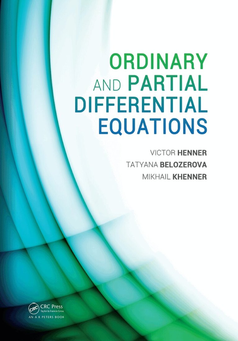 Victor Henner, Tatyana Belozerova, Mikhail Khenner - Ordinary and Partial Differential Equations, E-bok