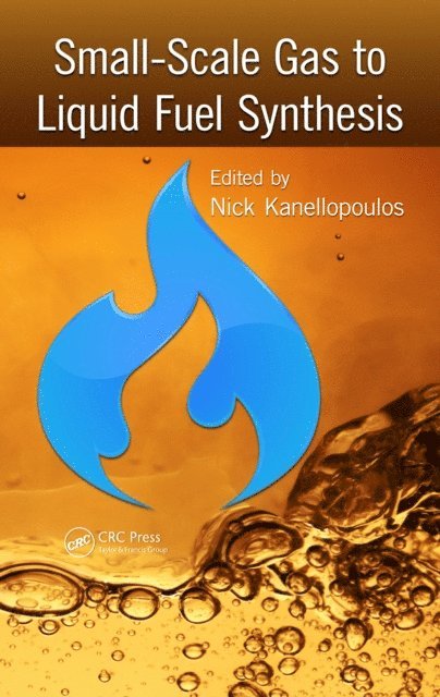 Nick Kanellopoulos - Small-Scale Gas to Liquid Fuel Synthesis, E-bok