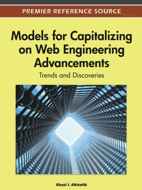 Ghazi - Models for Capitalizing on Web Engineering Advancements: Trends and Discoveries, E-bok. Tillgänglighet: Lägg i varukorg