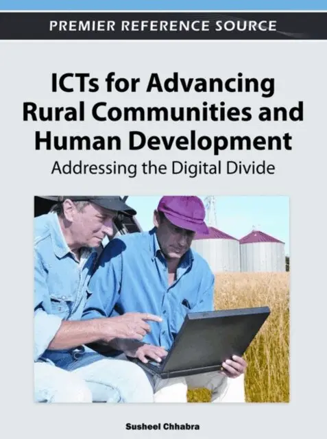 Susheel Chhabra - ICTs for Advancing Rural Communities and Human Development: Addressing the Digital Divide, E-bok. Tillgänglighet: Lägg i varukorg