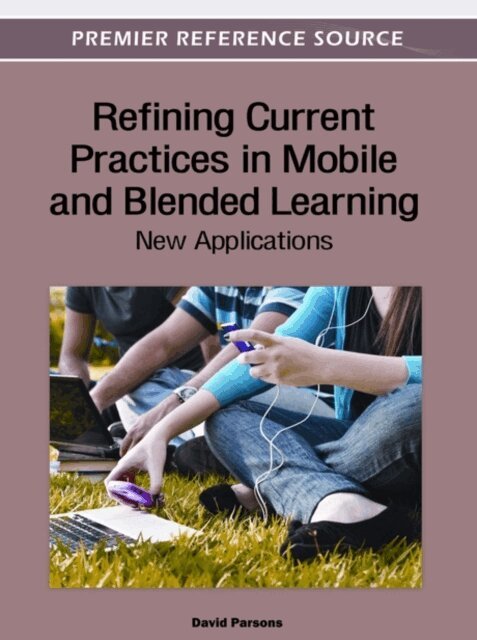 David - Refining Current Practices in Mobile and Blended Learning: New Applications, E-bok. Tillgänglighet: Lägg i varukorg
