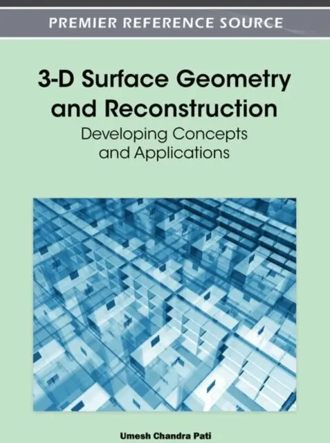 Umesh Chandra Pati - 3-D Surface Geometry and Reconstruction: Developing Concepts and Applications, E-bok. Tillgänglighet: Lägg i varukorg