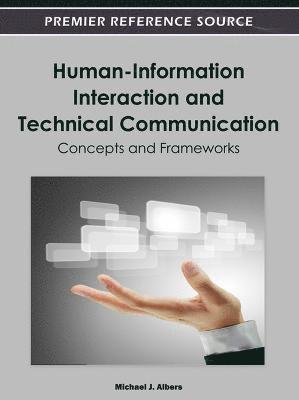 Michael J. Albers - Human-Information Interaction and Technical Communication, Inbunden. Tillgänglighet: Lägg i varukorg