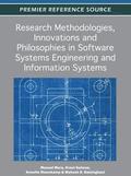 Research Methodologies, Innovations and Philosophies in Software Systems Engineering and Information Systems