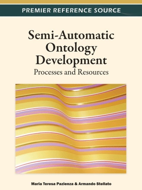 Armando, Maria Teresa - Semi-Automatic Ontology Development: Processes and Resources, E-bok